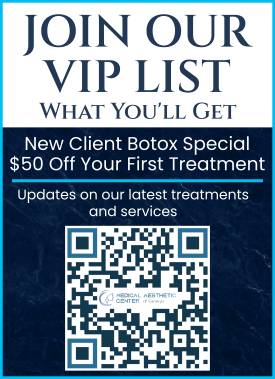 VIP List at Medical Aesthetic Center of Georgia in Macon, GA VIP List at Medical Aesthetic Center of Georgia in Macon, GA
